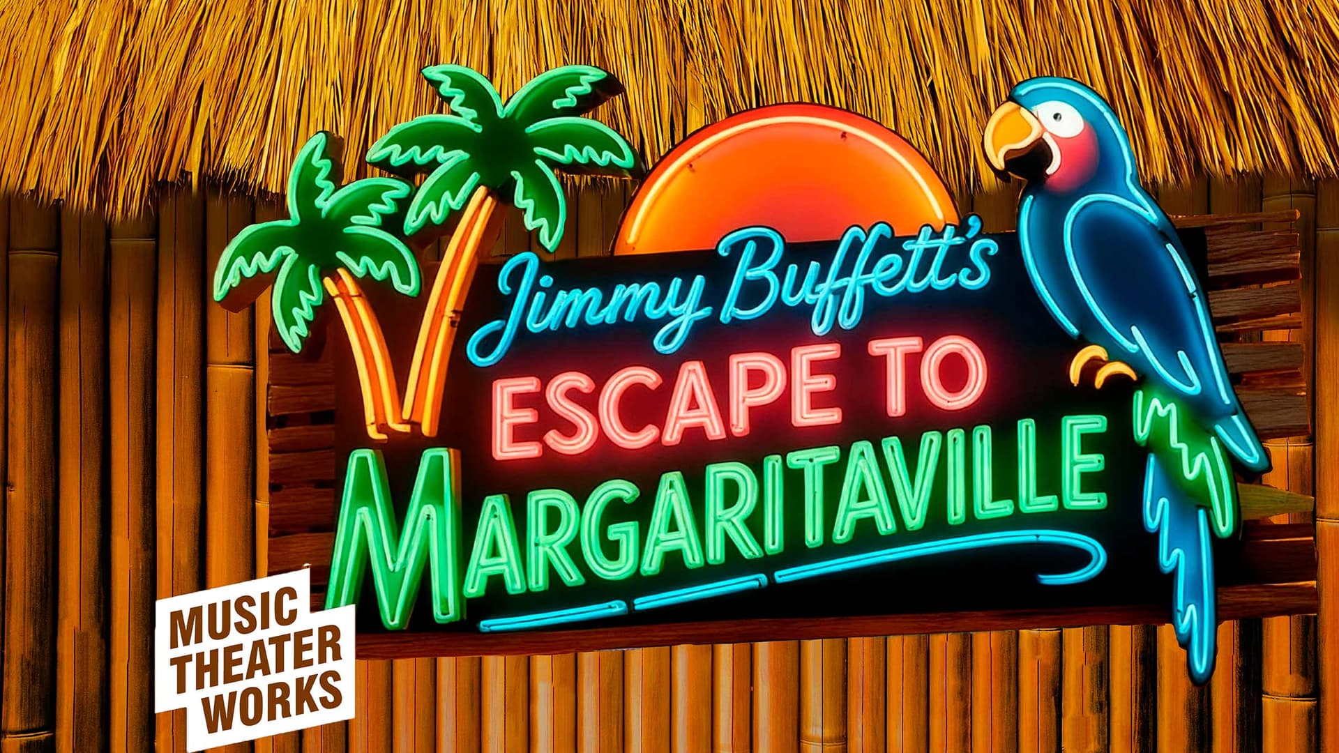 Music Theater Works Presents: Escape to Margaritaville
