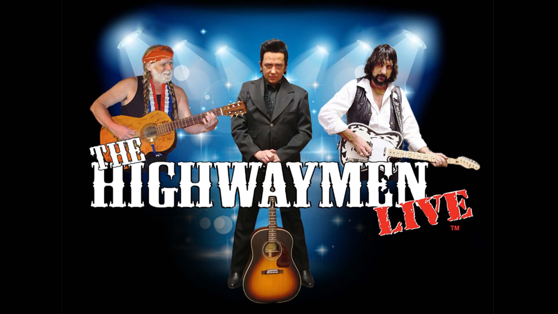 The Highwaymen Live! A Musical Tribute