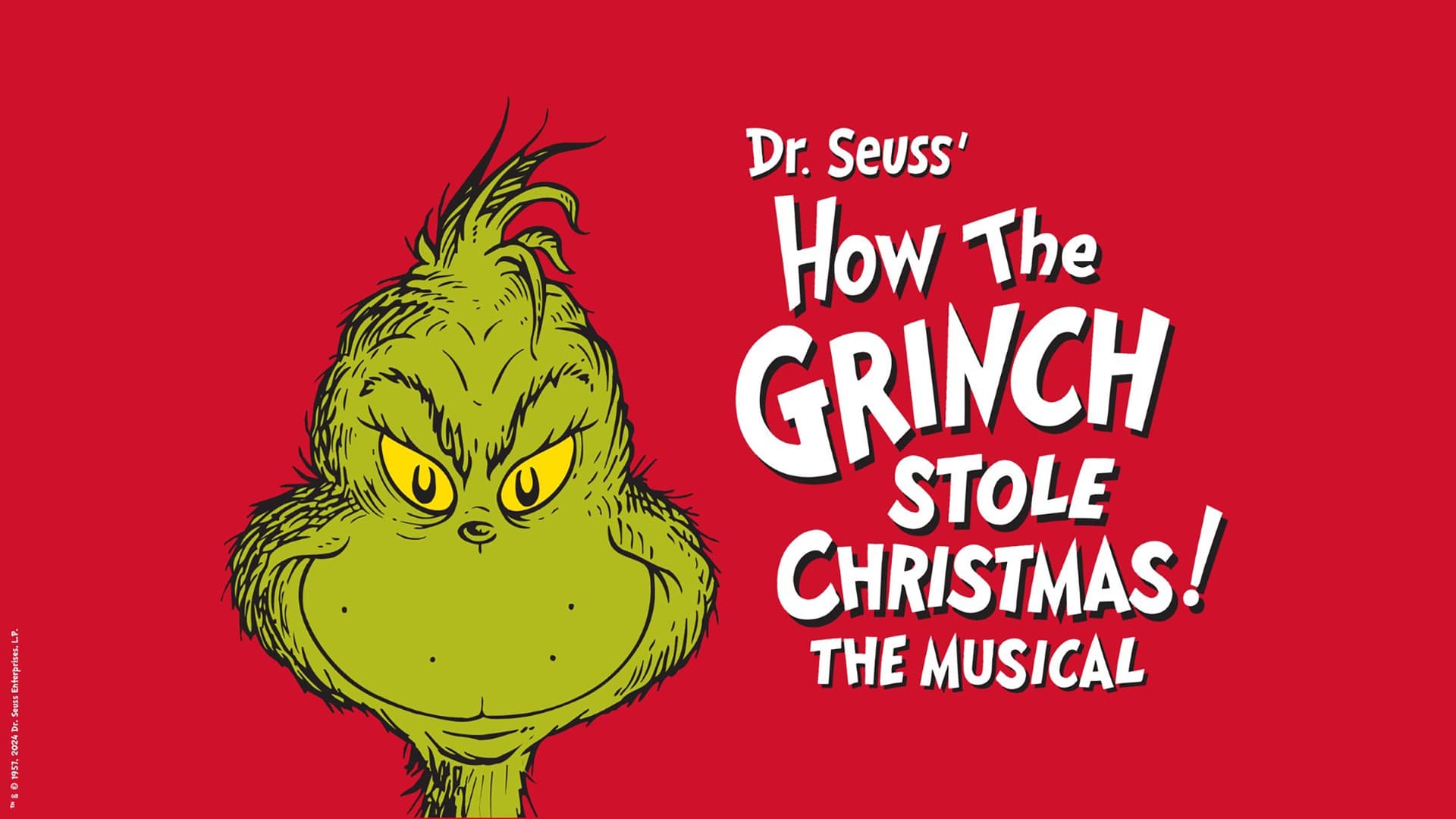 How the Grinch Stole Christmas (Touring) - Ages 5 and up