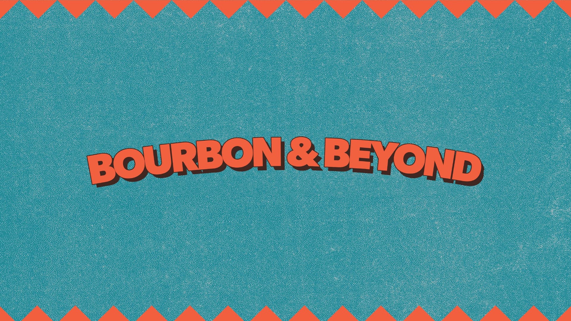 Bourbon & Beyond Festival