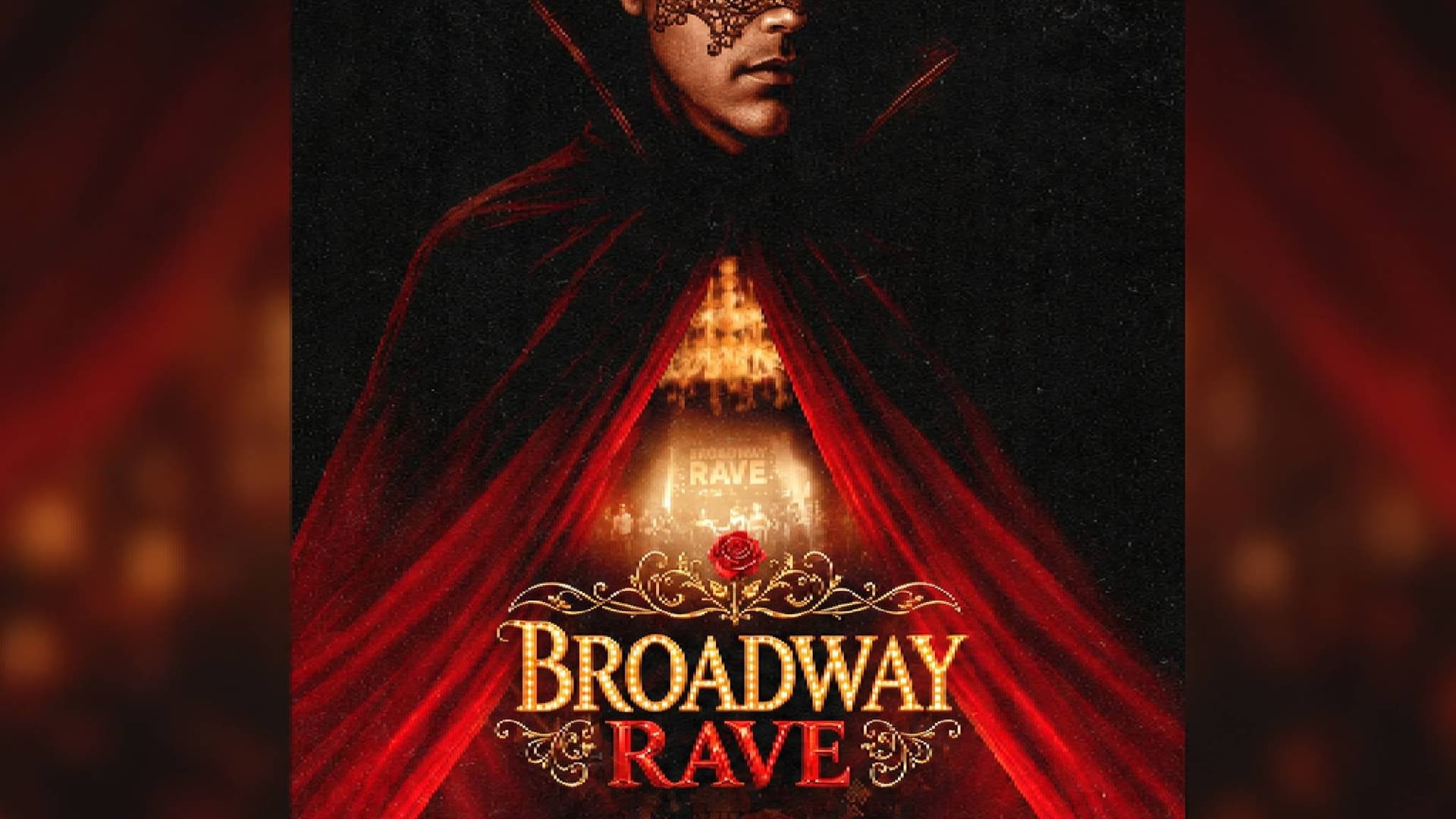 Broadway Rave: MasqueRave Edition