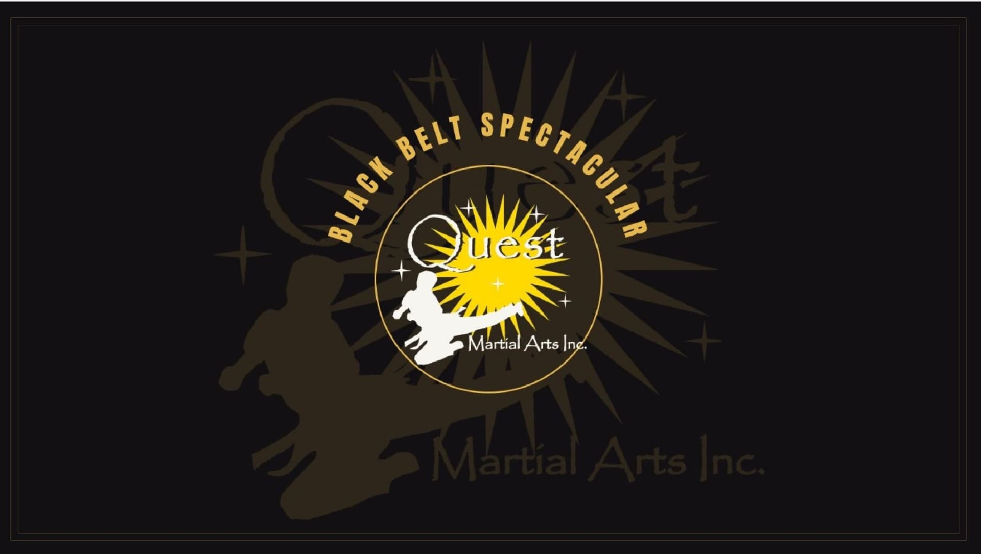 Quest Martial Arts Presents: Black Belt Spectacular