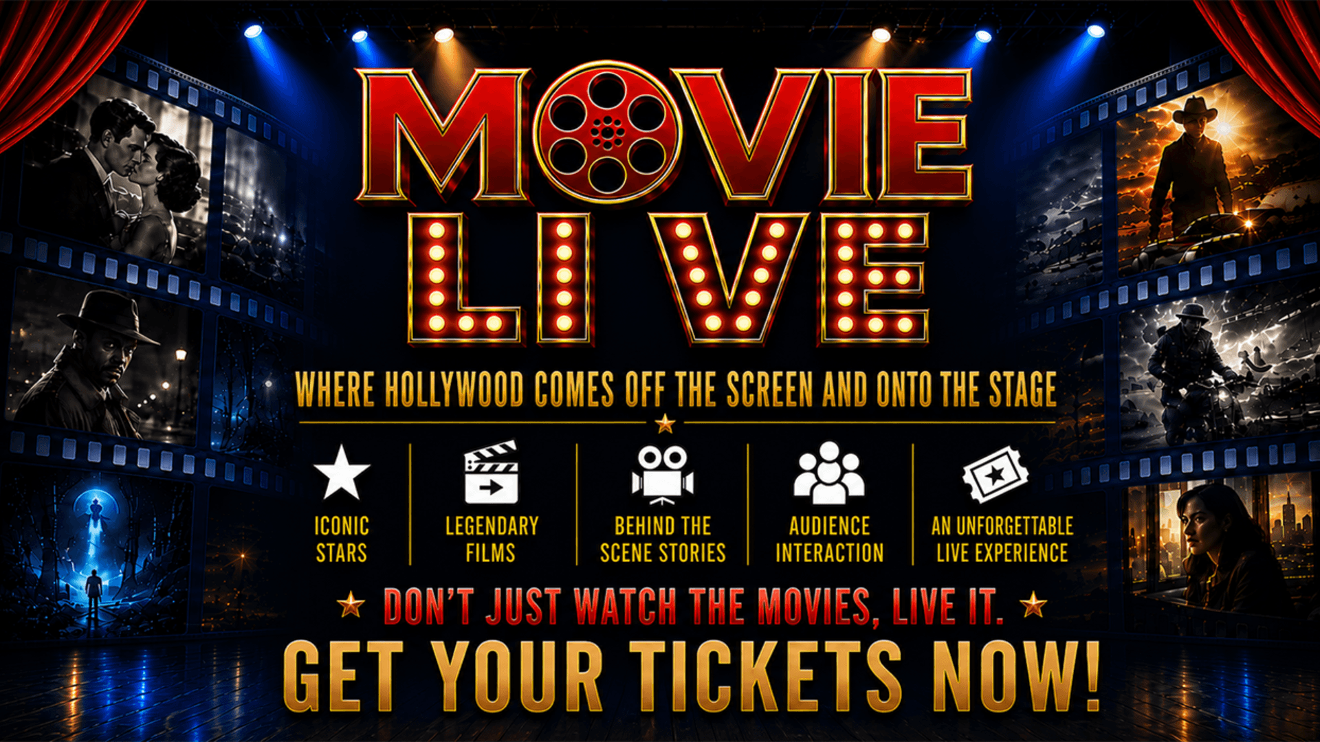 Movie Live -- Where Hollywood Comes Off The Screen and Onto The Stage