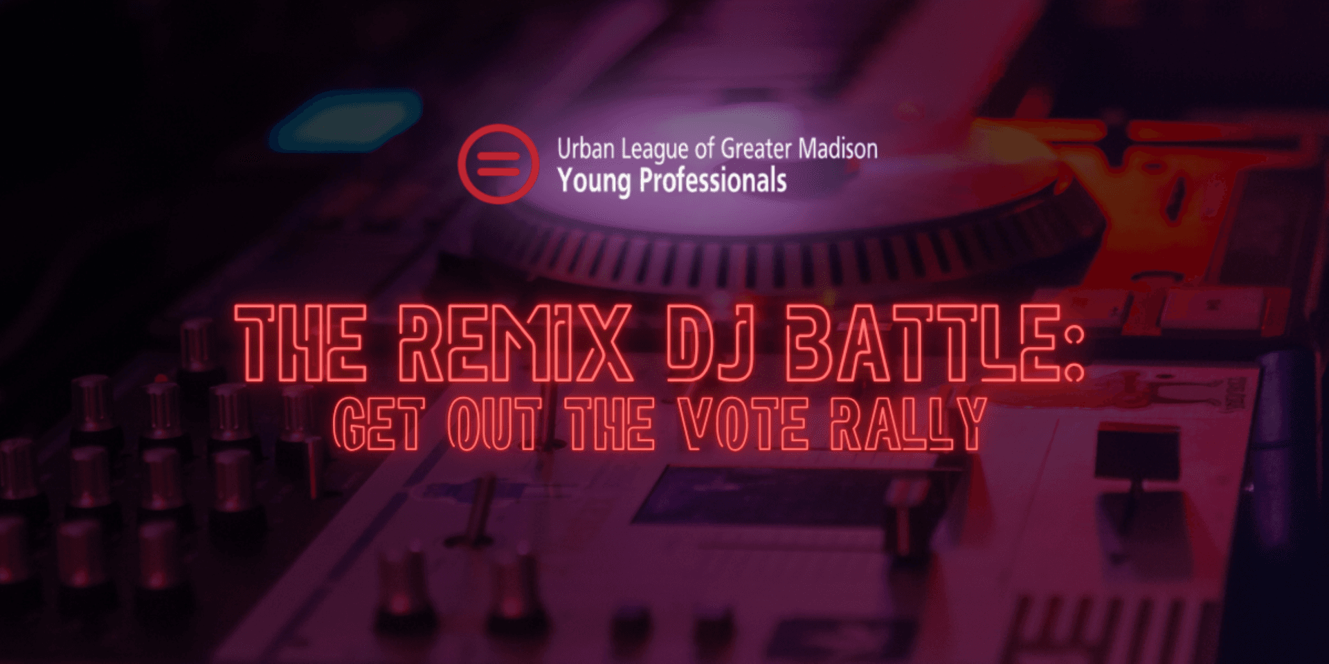 The Remix DJ Battle: Get Out The Vote Rally