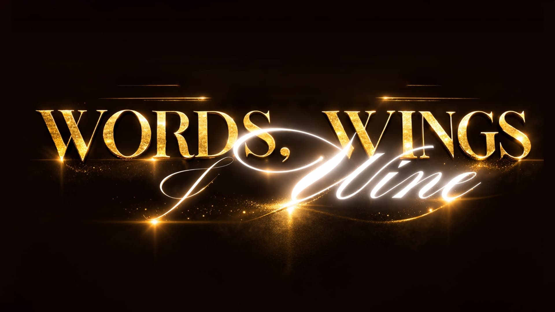 Words, Wings & Wine Words, Wings & Wine