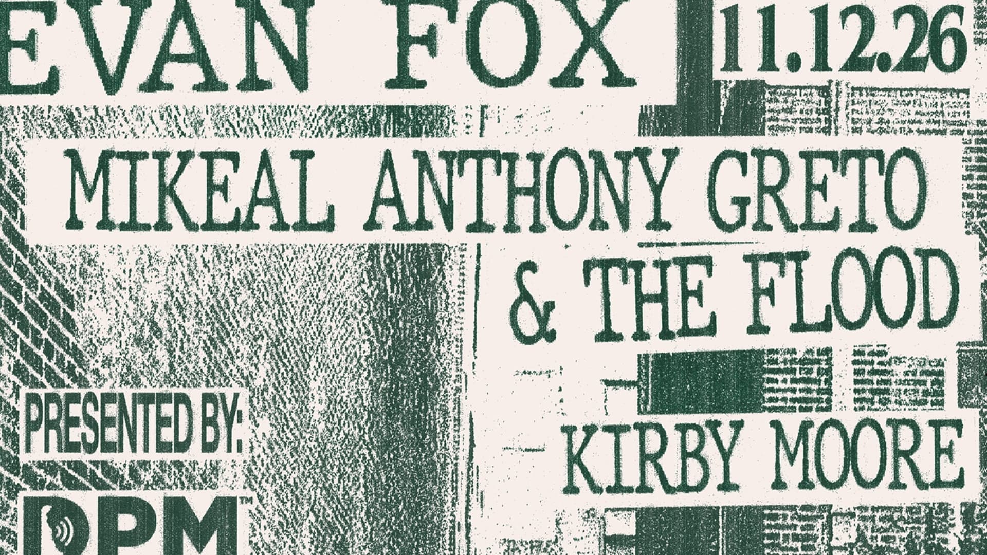 Evan Fox / Mikeal Anthony Greto & the Flood Evan Fox / Mikeal Anthony Greto & the Flood