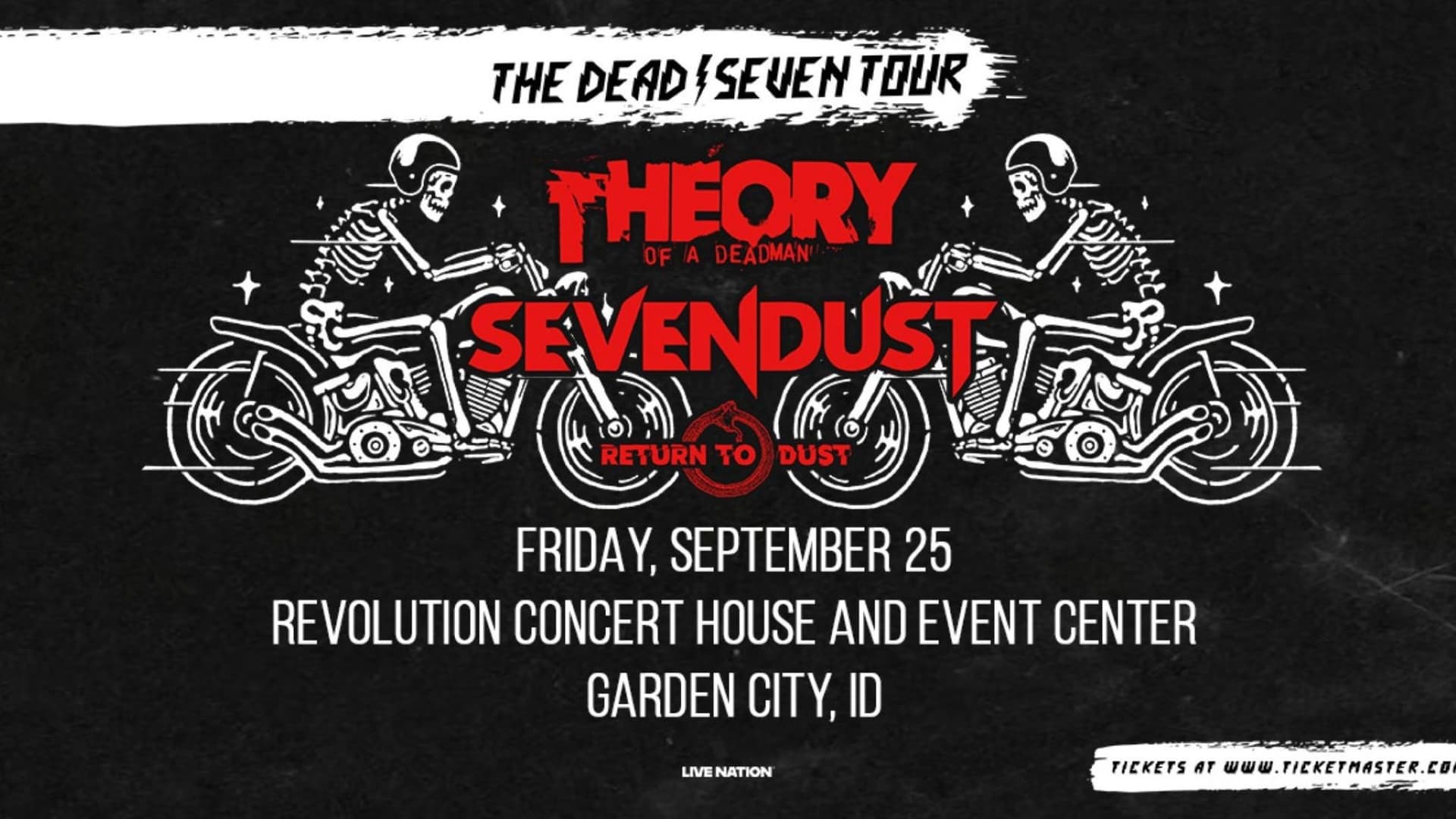 Theory of a Deadman & Sevendust: The Dead / Seven Tour Theory of a Deadman & Sevendust: The Dead / Seven Tour