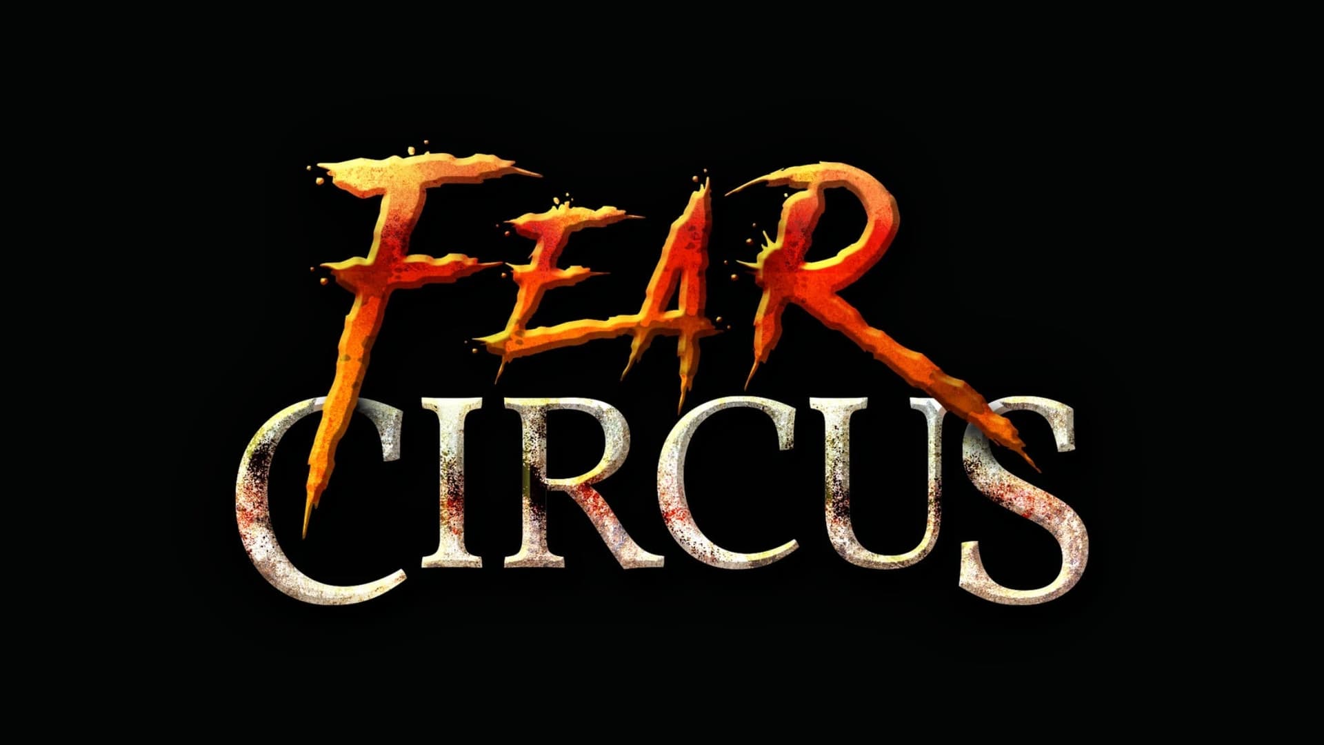 Fear Circus Fear Circus