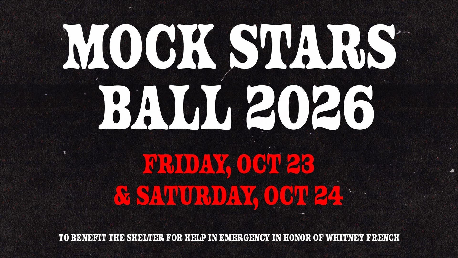 MOCK STAR'S BALL 2026! - 2 Day Ticket (10/23 & 10/24) MOCK STAR'S BALL 2026! - 2 Day Ticket (10/23 & 10/24)