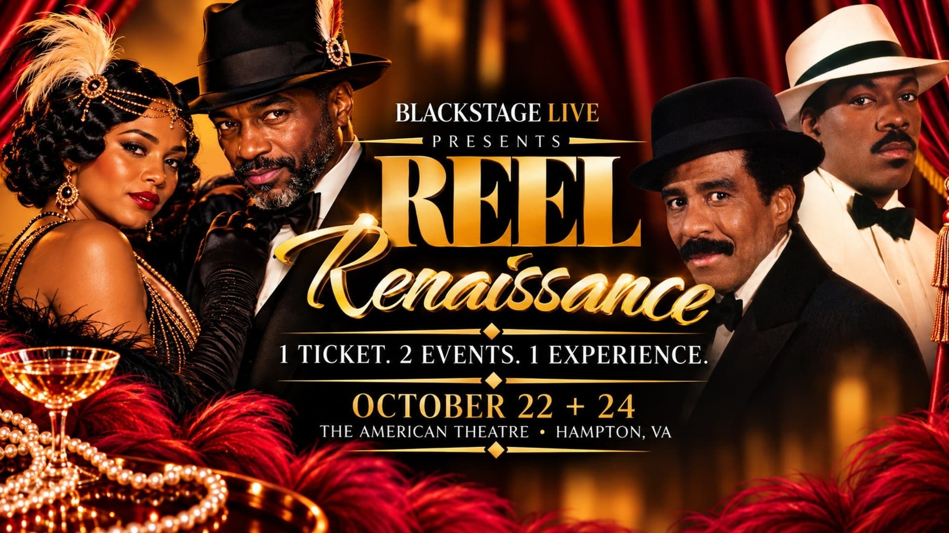 BLACKSTAGE LIVE PRESENTS - REEL RENAISSANCE - VIP - 2-DAY TICKET BLACKSTAGE LIVE PRESENTS - REEL RENAISSANCE - VIP - 2-DAY TICKET