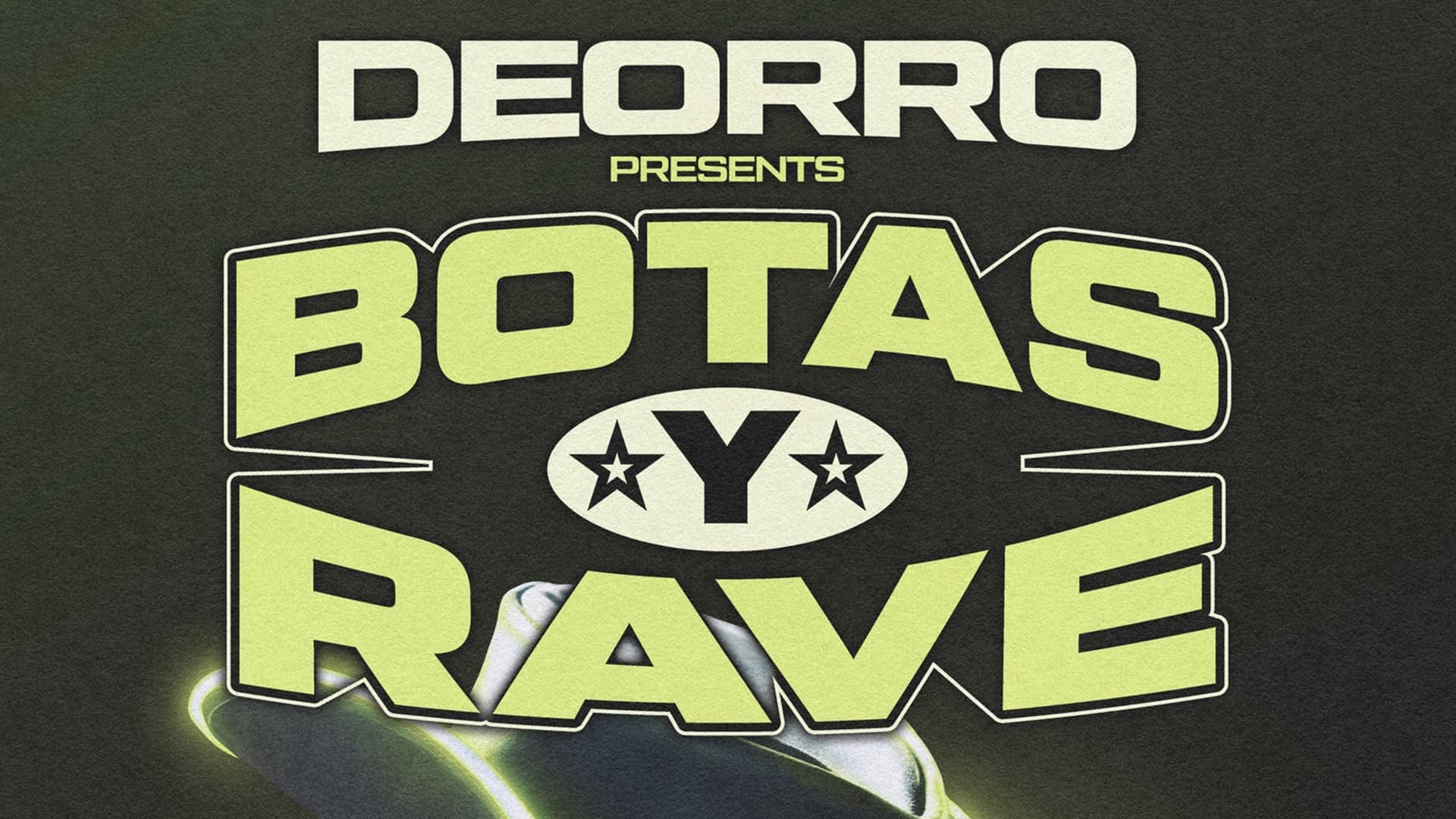 Deorro: Botas y Rave Deorro: Botas y Rave