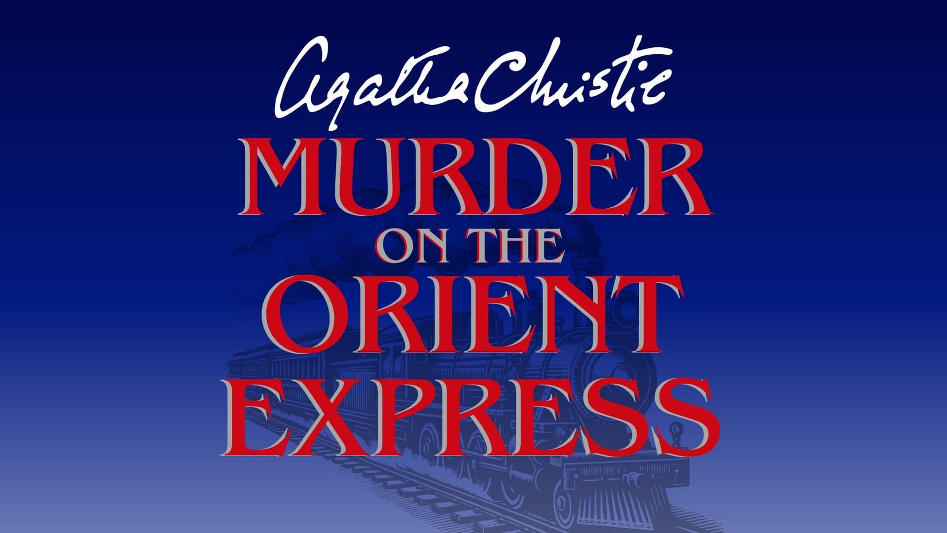 Play: Murder on the Orient Express Play: Murder on the Orient Express