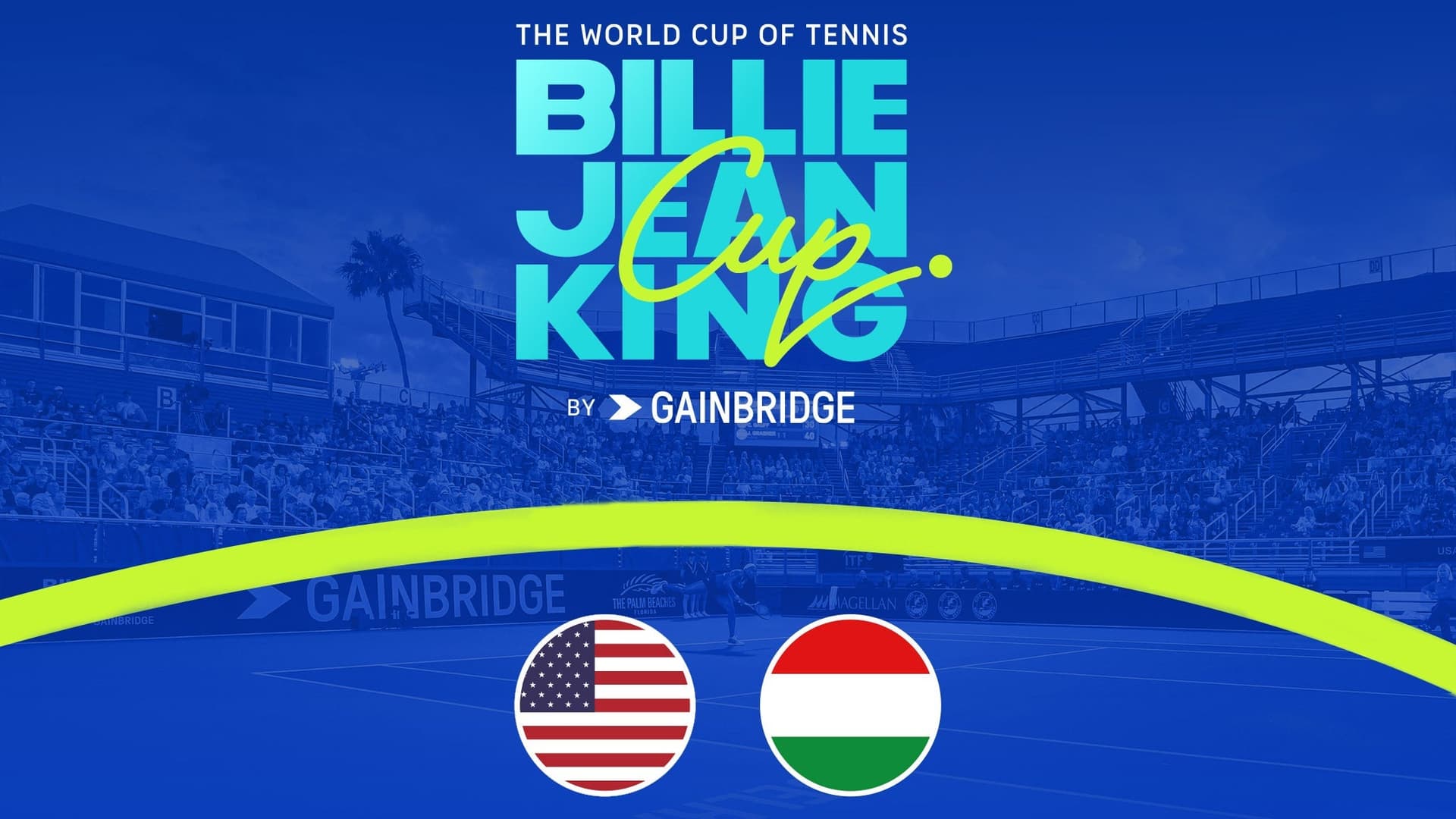 Billie Jean King Cup by Gainbridge - 2 Day Ticket Billie Jean King Cup by Gainbridge - 2 Day Ticket