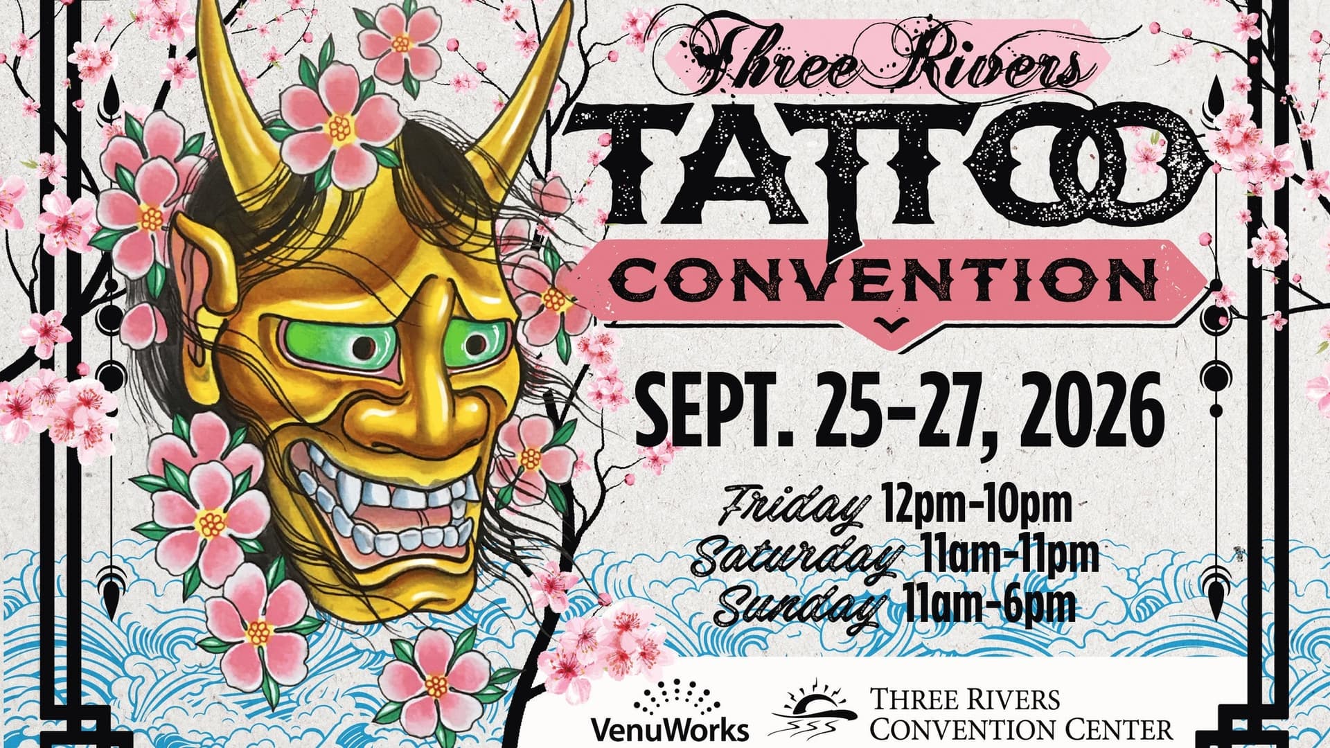 Three Rivers Tattoo Convention-Friday, Sept 25th Three Rivers Tattoo Convention-Friday, Sept 25th