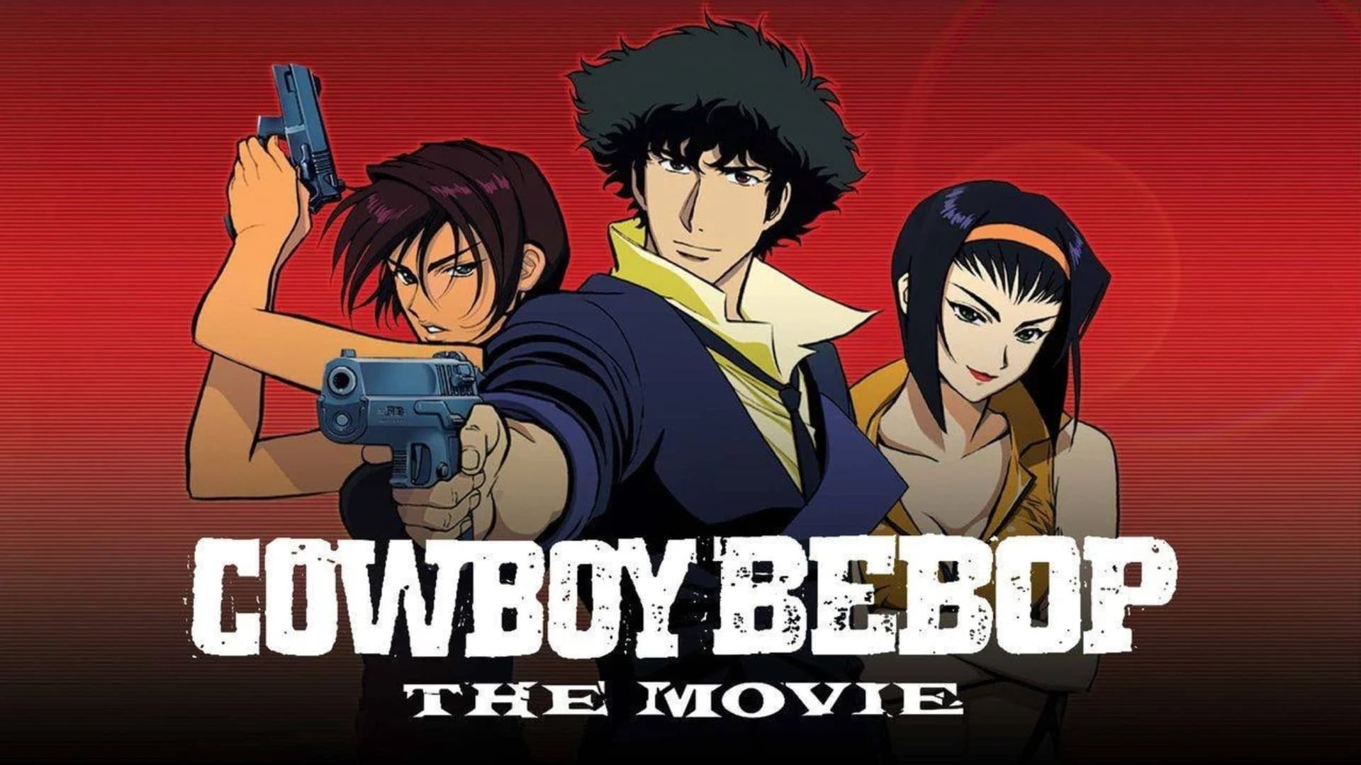 Cowboy Bebop: The Movie Cowboy Bebop: The Movie