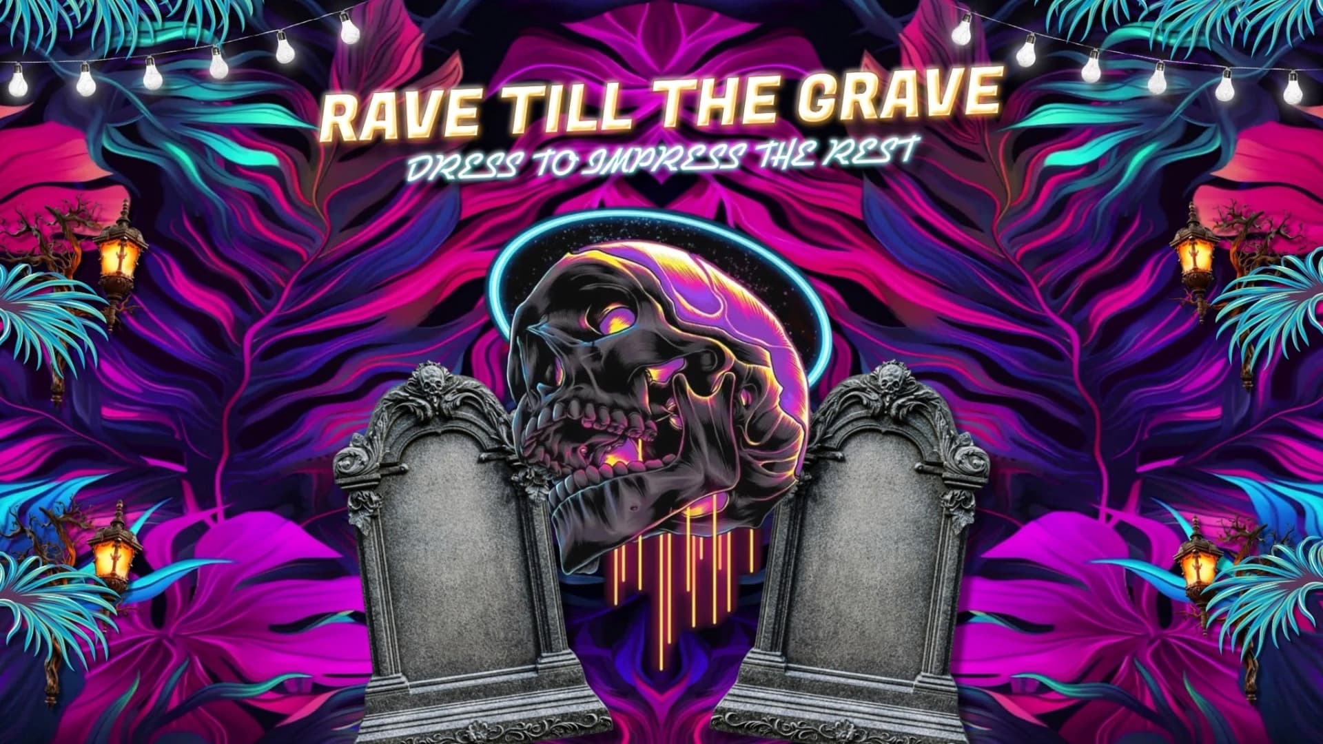 Rave Till The Grave Rave Till The Grave