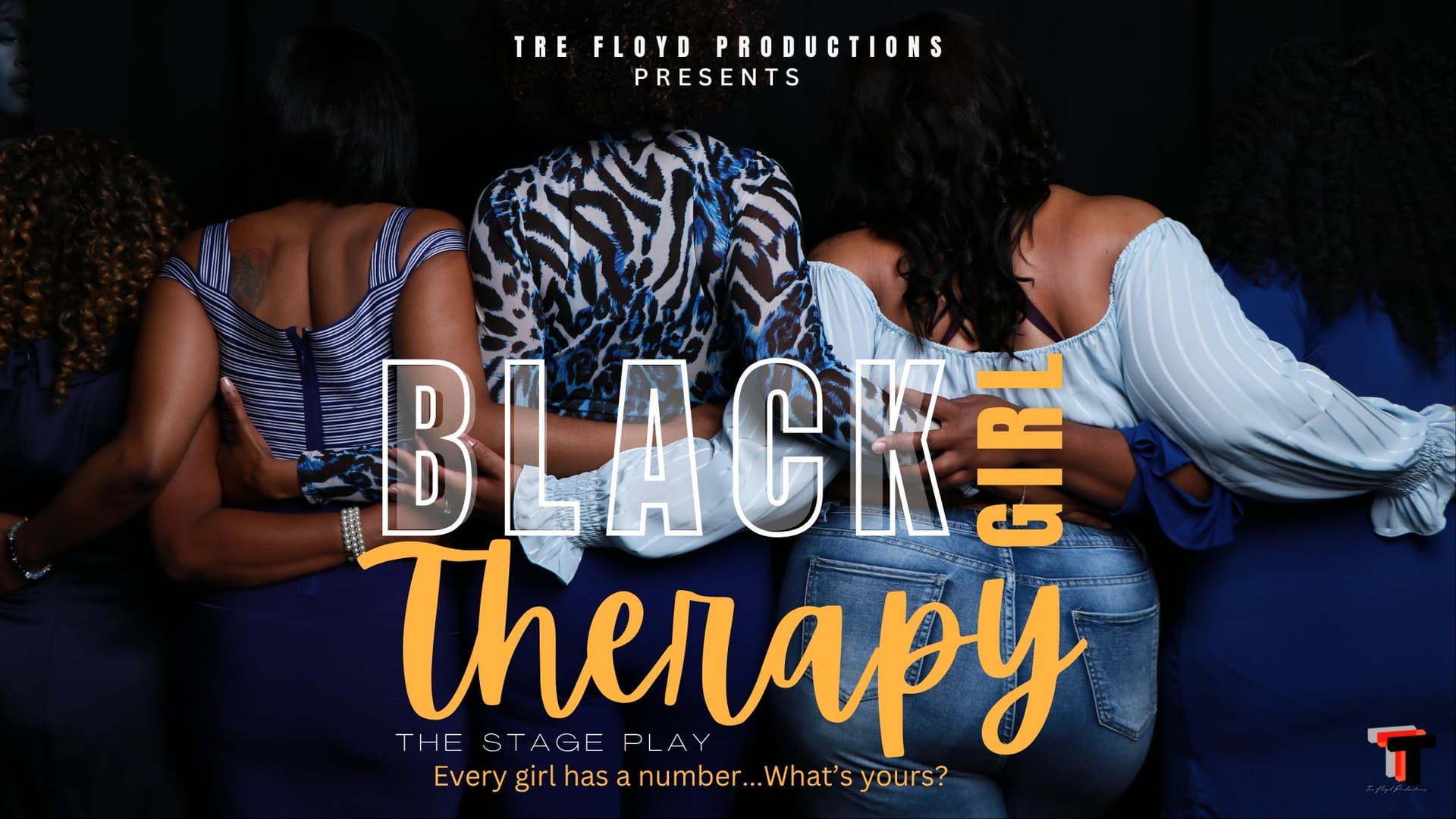 Tre Floyd's Black Girl Therapy - A Stage Play Tre Floyd's Black Girl Therapy - A Stage Play